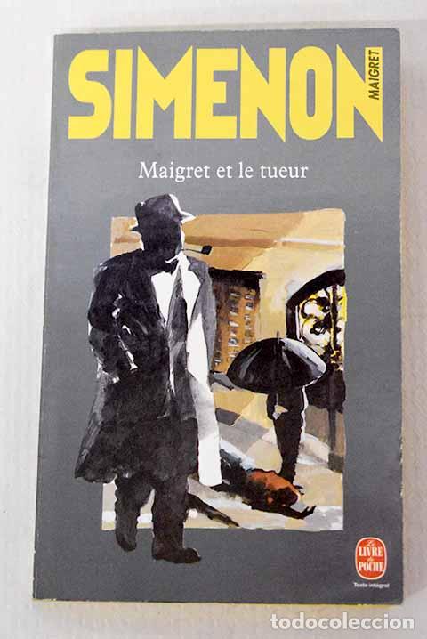 books: Maigret et le tueur: Simenon, Georges.- Simenon, Georges