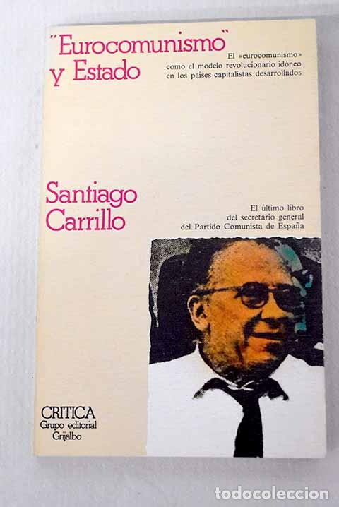 B&uuml;cher: Eurocomunismo y estado.- Carrillo, Santiago