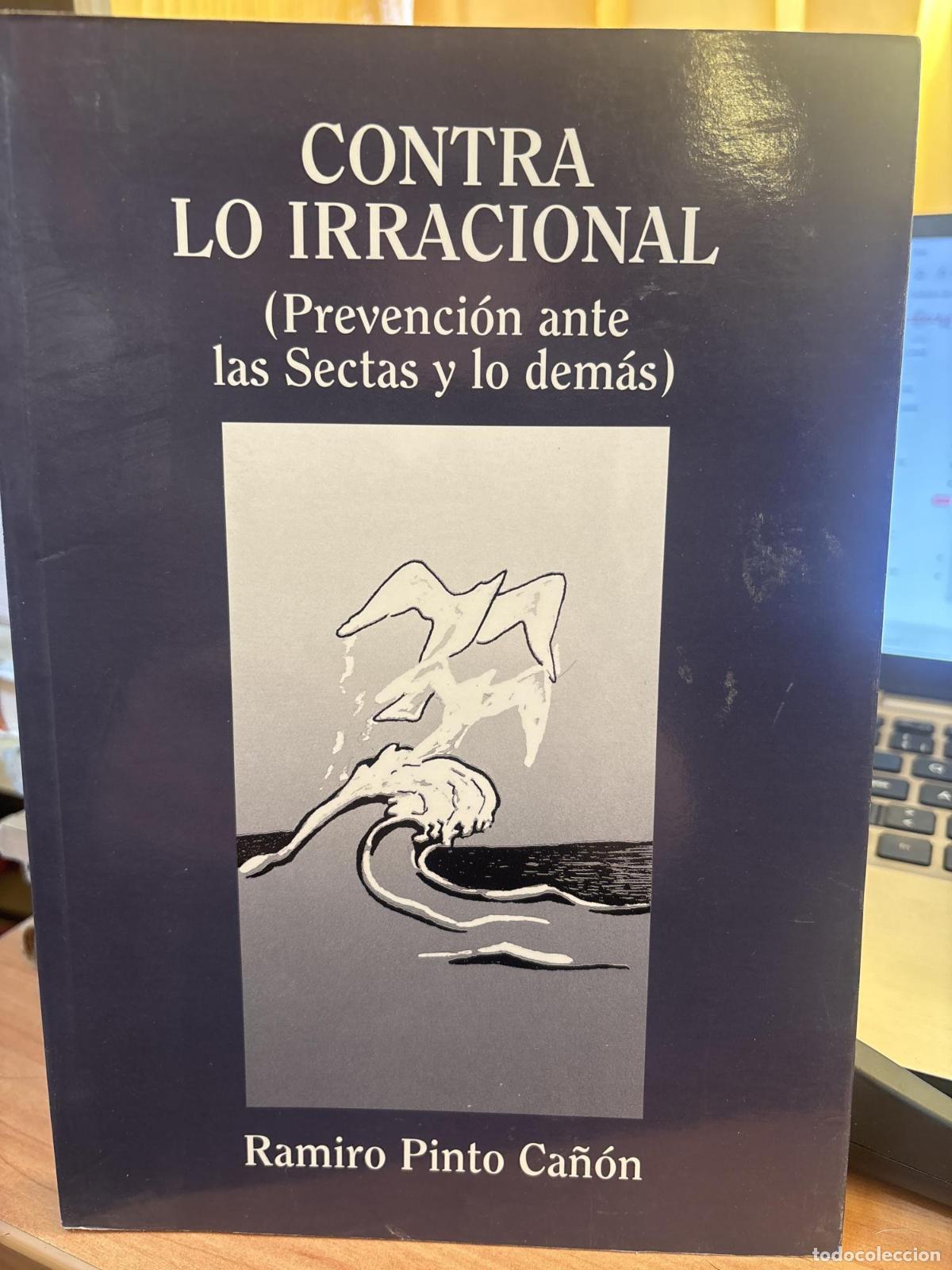 Livres: Contra lo irracional - Ramiro Pinto Ca&ntilde;&oacute;n