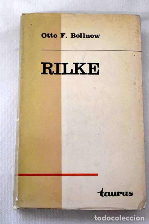 Libros: Rilke, poeta del hombre.- Bollnow, Otto Friedrich