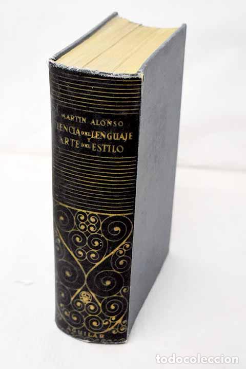 Libros: Ciencia del lenguaje y Arte del estilo.- Alonso, Mart&iacute;n