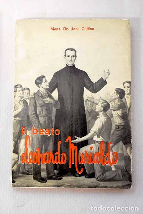 Libros: El beato Leonardo Murialdo, fundador de los Padres Josefinos.- Cottino, Jos&eacute;