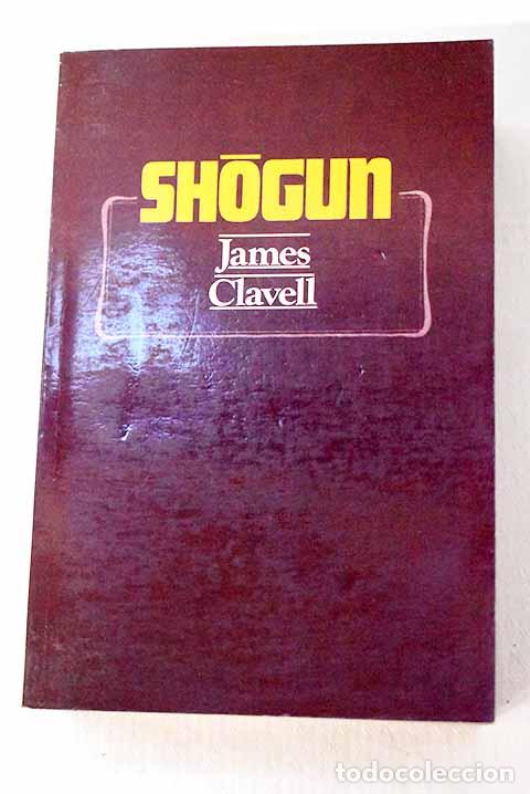 Libros: Shogun: Clavell, James.- Clavell, James
