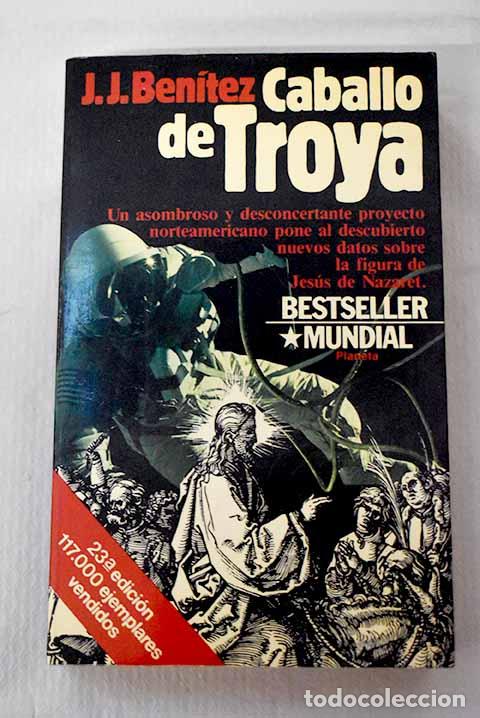 Libros: Caballo de Troya: Ben&iacute;tez, J. J..- Ben&iacute;tez, J. J.