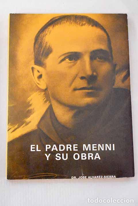 books: El padre Menni y su obra.- &Aacute;lvarez-Sierra, Jos&eacute;