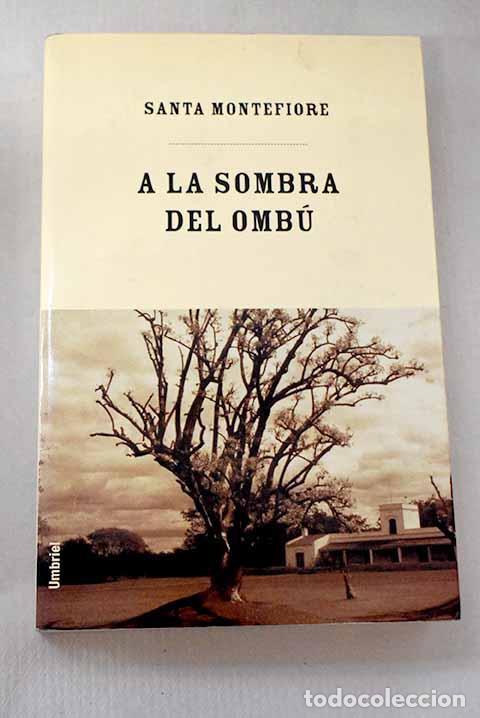 B&uuml;cher: A la sombra del omb&uacute;.- Montefiore, Santa