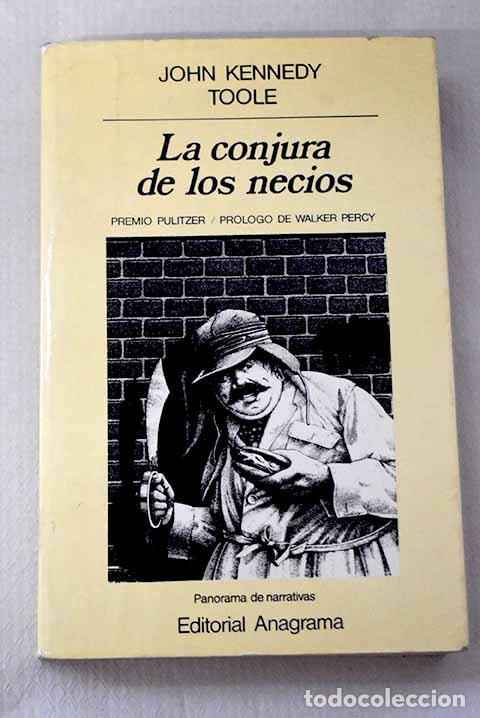 Libros: La conjura de los necios.- Toole, John Kennedy