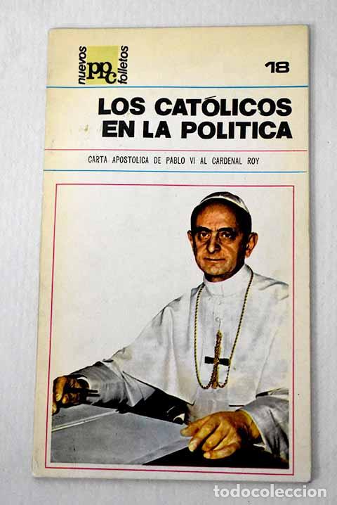 Libros: Los cat&oacute;licos en la pol&iacute;tica - Foto 1