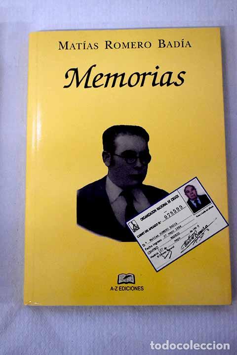 Libros: Memorias: Romero Bad&iacute;a, Mat&iacute;as.- Romero Bad&iacute;a, Mat&iacute;as