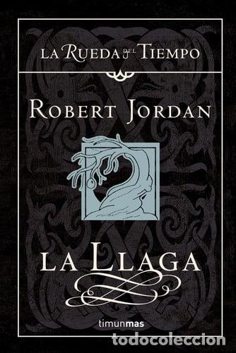 Libros: La llaga - Robert Jordan