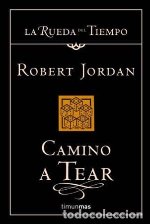 Libros: Camino a Tear - Robert Jordan.