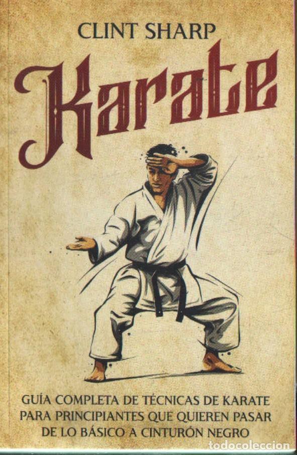 Libros: KARATE. SHARP, CLINT. A-MARCIAL-008