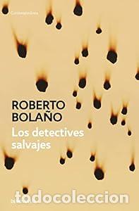 Libros: Los detectives salvajes - Roberto Bola&ntilde;o