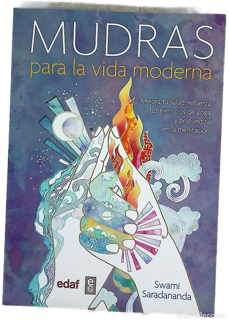 Livros em segunda m&atilde;o: Mudras para la vida moderna : mejora tu salud, refuerza tus ejercicios de yoga y profundiza en la...