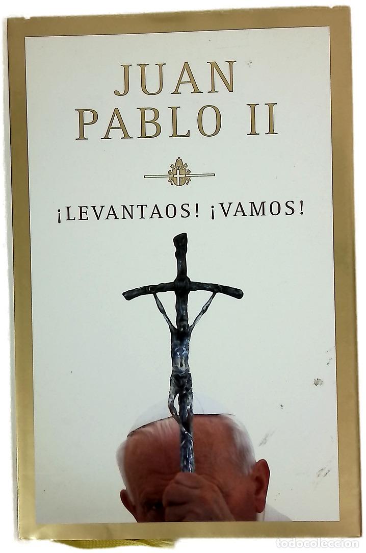 Libros: &iexcl;Levantaos!, &iexcl;vamos! - Juan Pablo - Foto 1