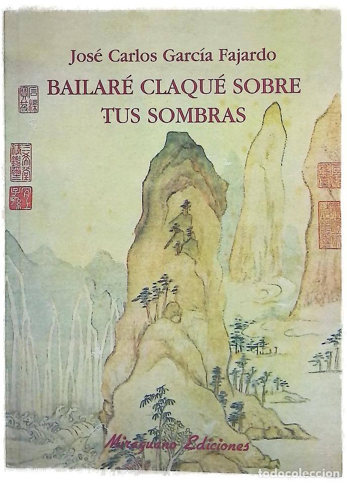 books: Bailar&eacute; claqu&eacute; sobre tus sombras