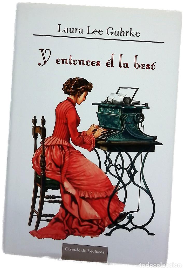 Livros em segunda m&atilde;o: Y entonces &eacute;l la bes&oacute; - Guhrke, Laura Lee