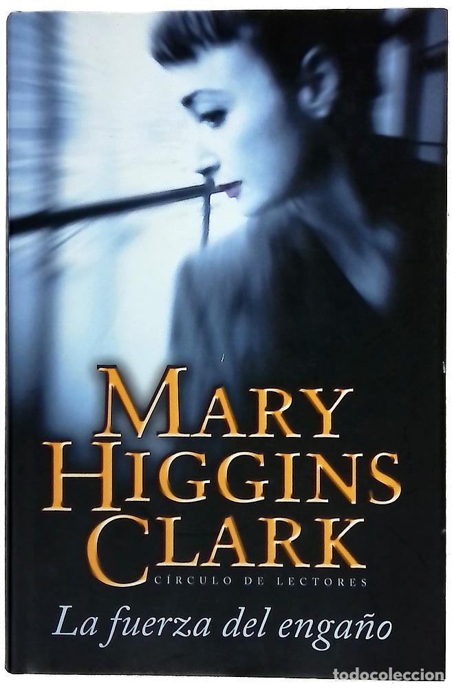 B&uuml;cher: La fuerza del enga&ntilde;o - Clark, Mary Higgins