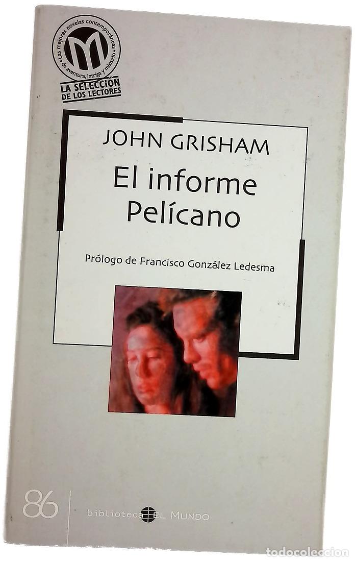 B&uuml;cher: El informe Pel&iacute;cano - Grisham, John