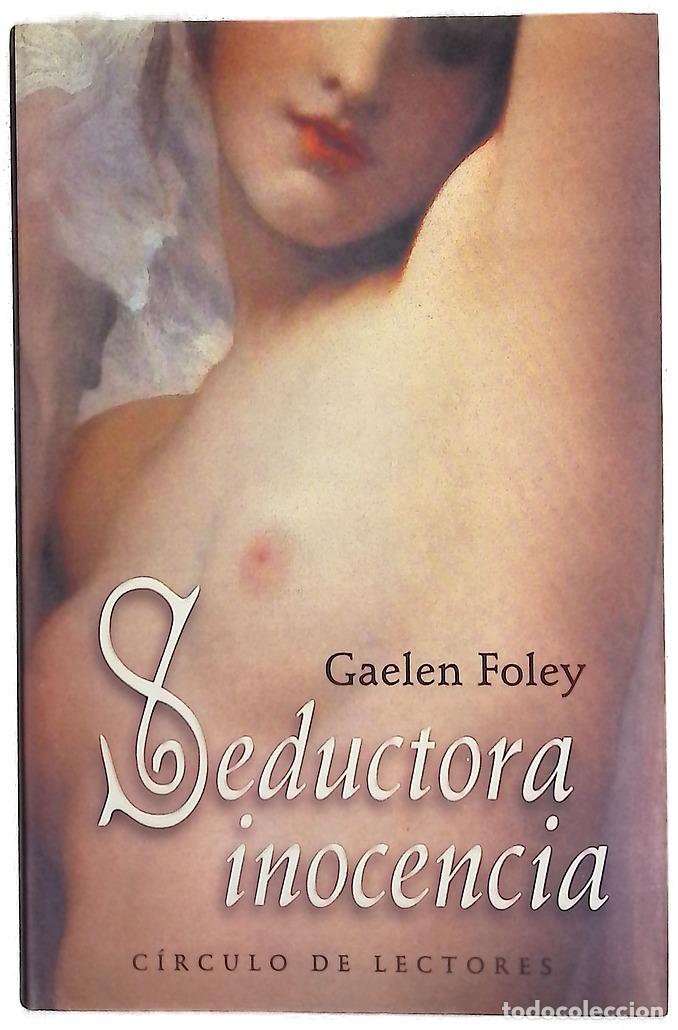 B&uuml;cher: Seductora inocencia - Foley, Gaelen