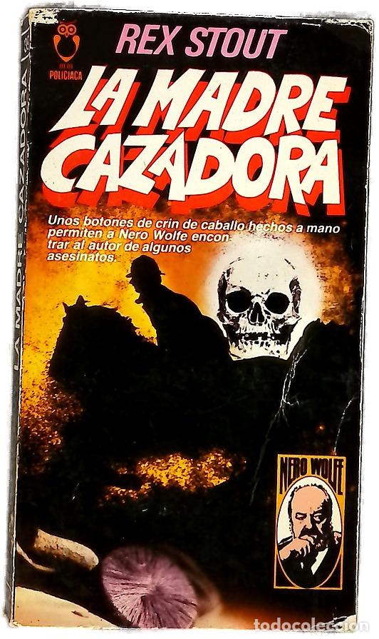 Libros: La madre cazadora - Stout, Rex; Naveira, Rosa S. de