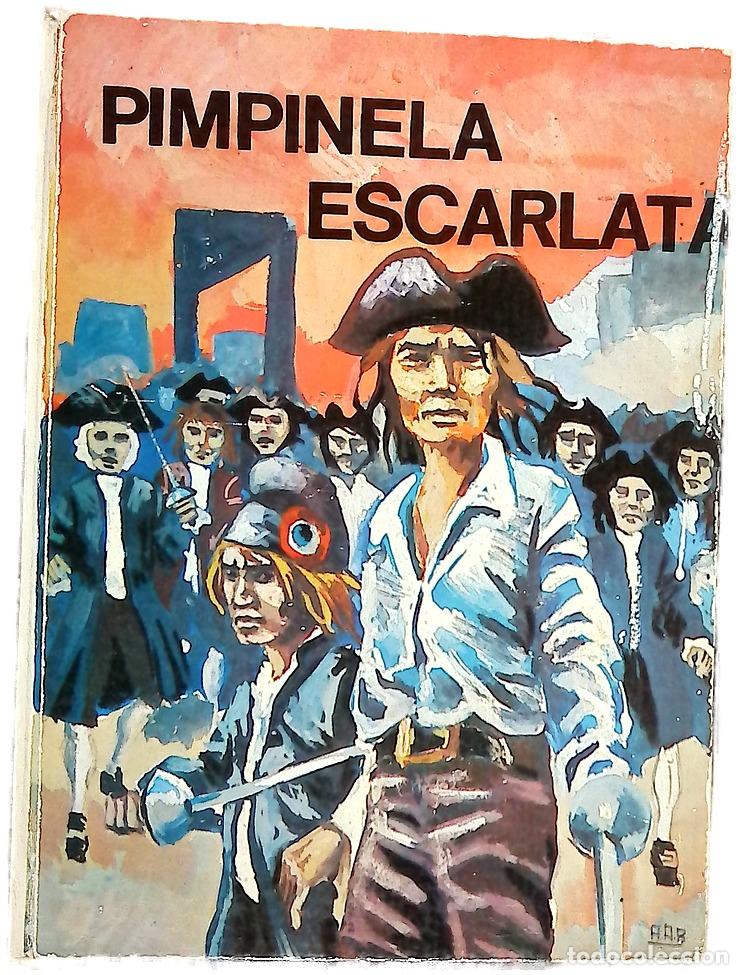B&uuml;cher: Pimpinela escarlata - Orczy, Emmuska Orczy; Toral Pe&ntilde;aranda, Carolina