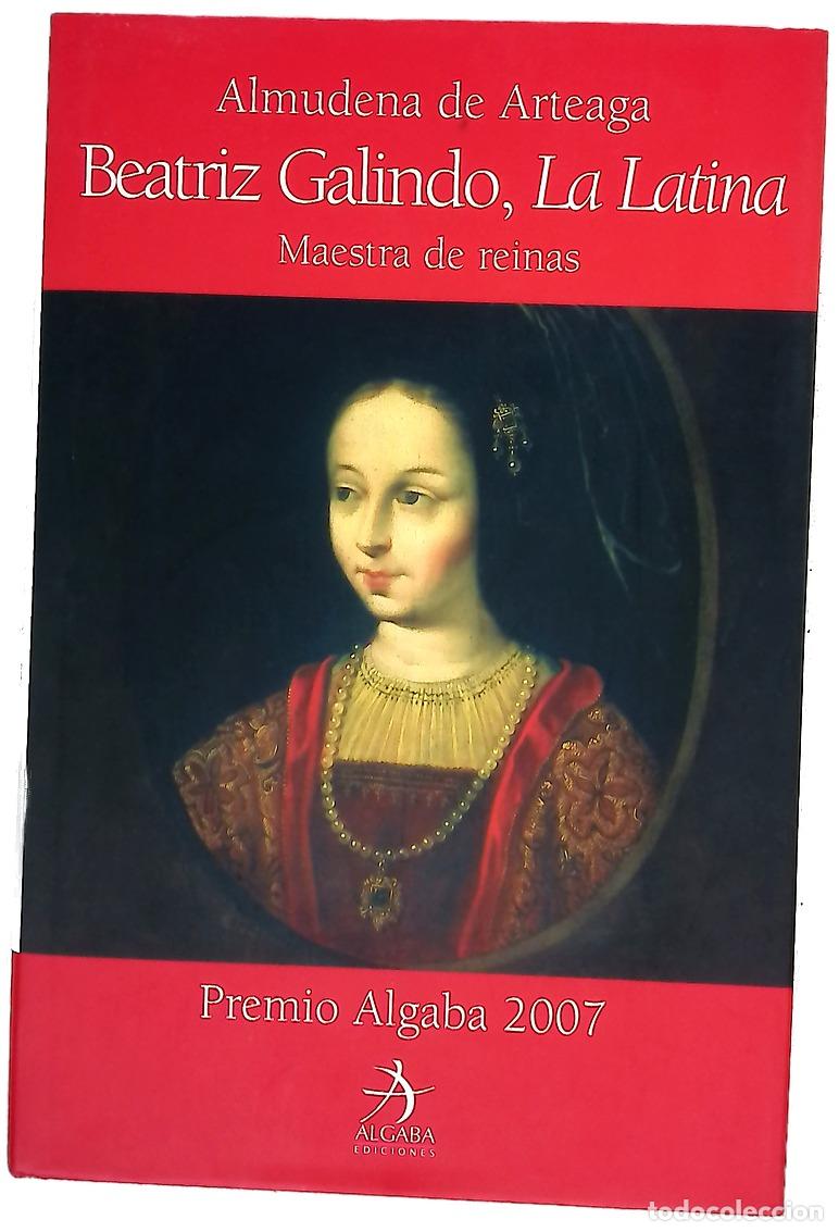 Libros: Beatriz Galindo, &rdquo;La Latina&rdquo; maestra de reinas