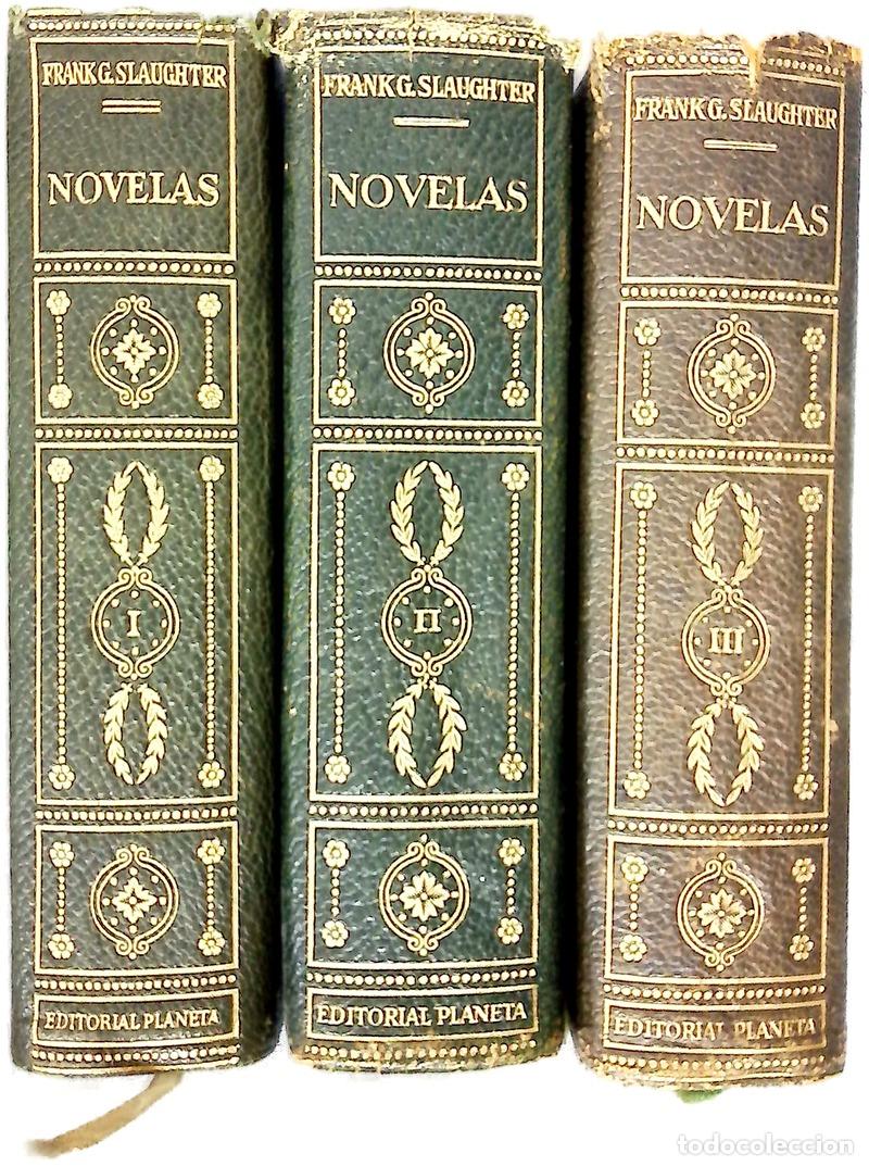 Libros: Novelas tres tomos - Slaughter, Frank G; Onrubia de Mendoza, Jos&eacute;