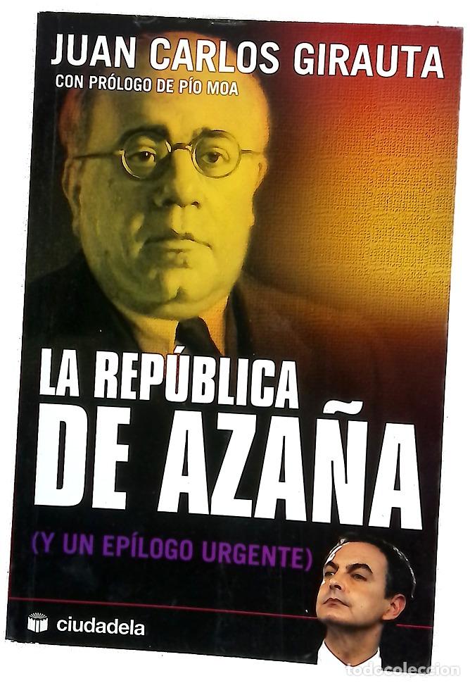Libros: La rep&uacute;blica de Aza&ntilde;a (y un ep&iacute;logo urgente)