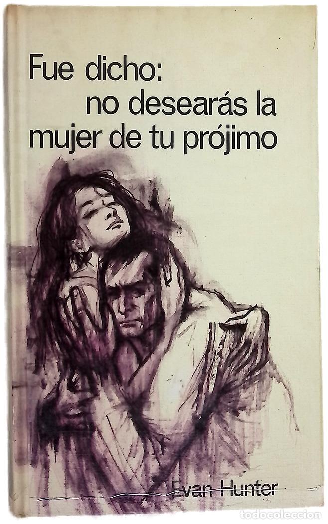 Libros: Fue dicho: No desearas la mujer de tu pr&oacute;jimo