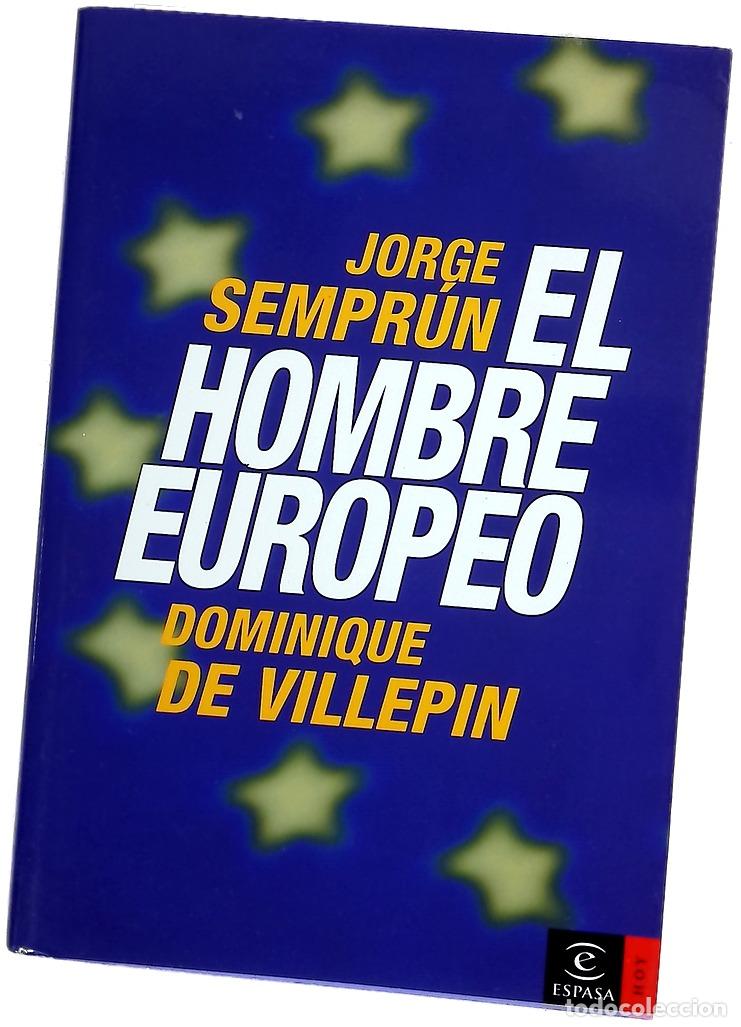Libros: El hombre europeo - Sempr&uacute;n, Jorge; Villepin, Dominique de