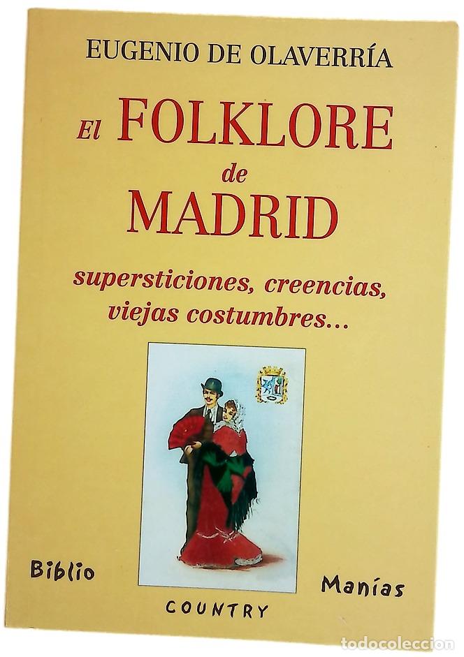 Libros: El folklore de Madrid - Olaverr&iacute;a, Eugenio de - Foto 1
