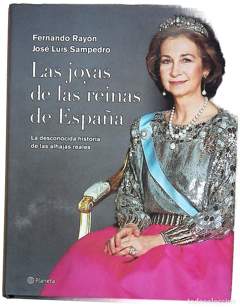 Libros: Las joyas de las reinas de Espa&ntilde;a la desconocida historia de las alhajas reales