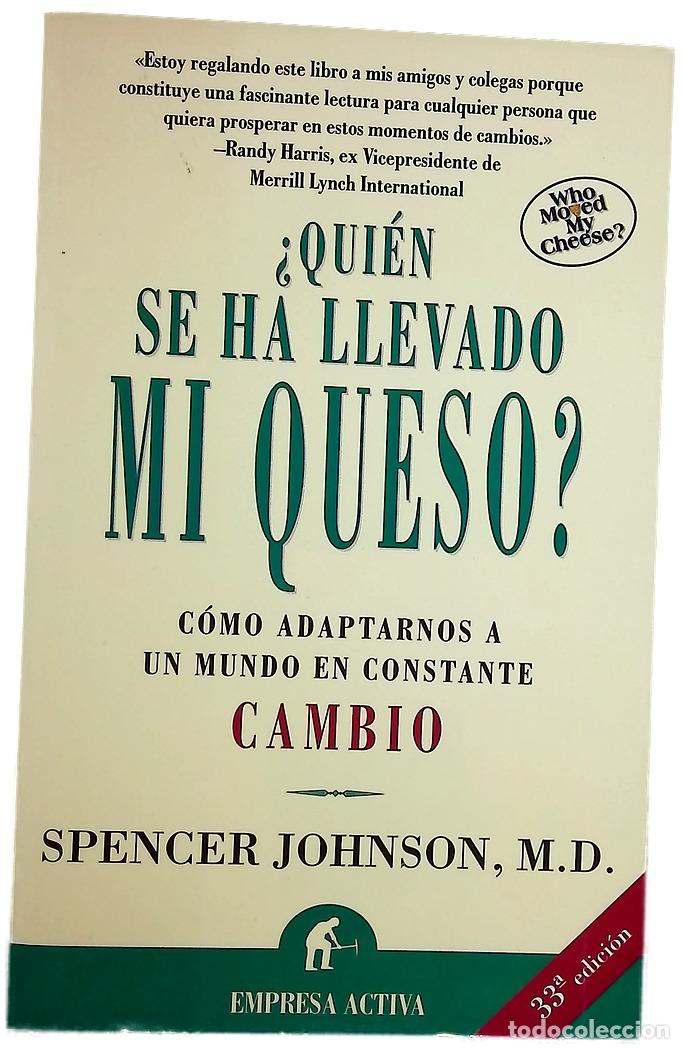B&uuml;cher: &iquest;Qui&eacute;n se ha llevado mi queso? una manera sorprendente de afrontar el cambio en el trabajo y en l...