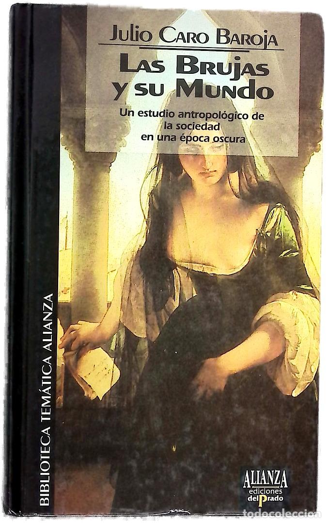 Libros: Las brujas y su mundo - Caro Baroja, Julio