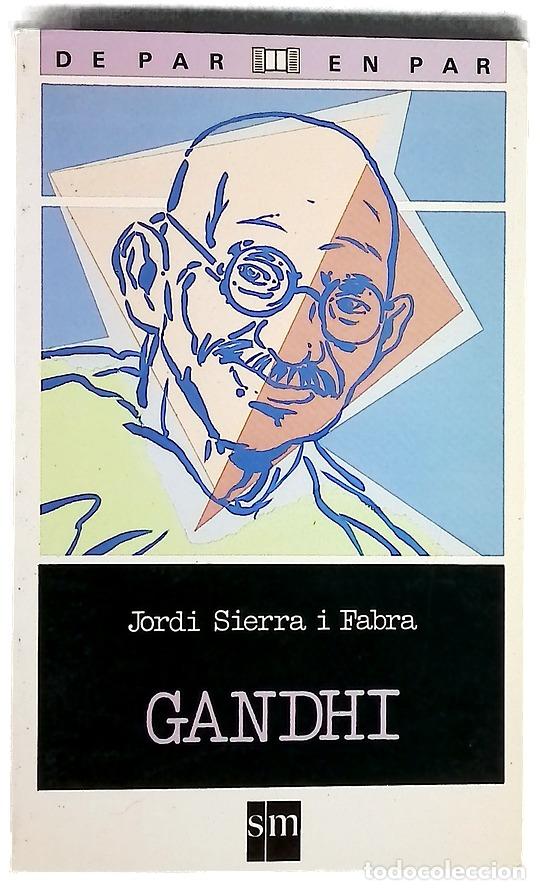 Libros: Gandhi - Sierra i Fabra, Jordi; Otero, Gustavo