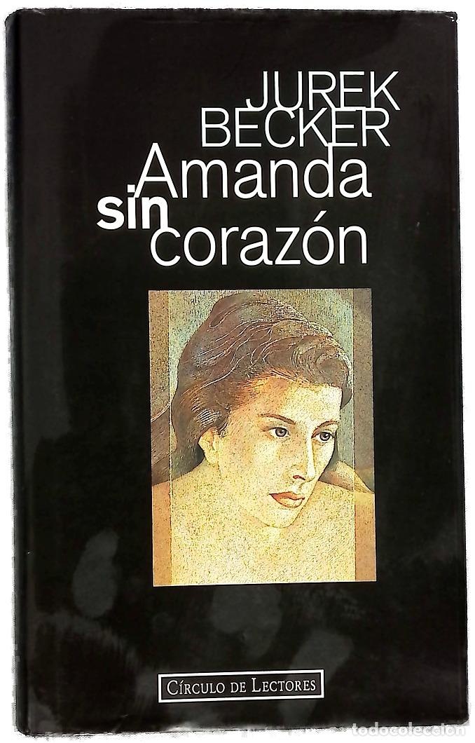 Libros: Amanda sin coraz&oacute;n - Becker, Jurek - Foto 1