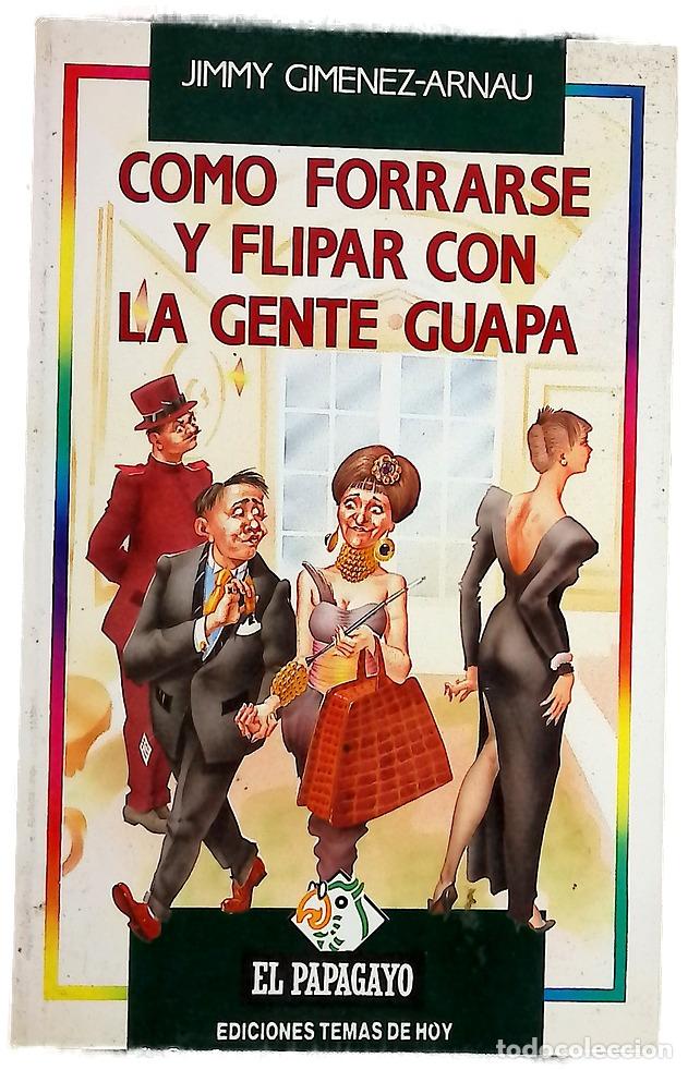 Libri di seconda mano: C&oacute;mo forrarse y flipar con la gente guapa