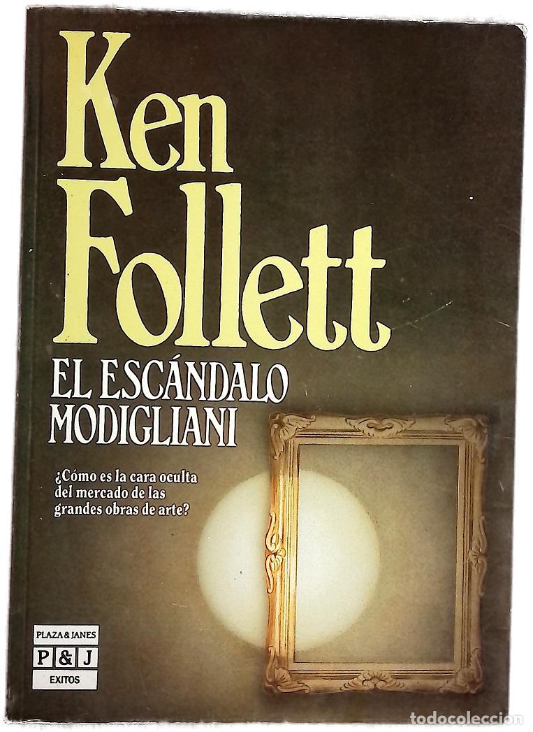 B&uuml;cher: El esc&aacute;ndalo Modigliani - Follett, Ken; Zilli, Edith