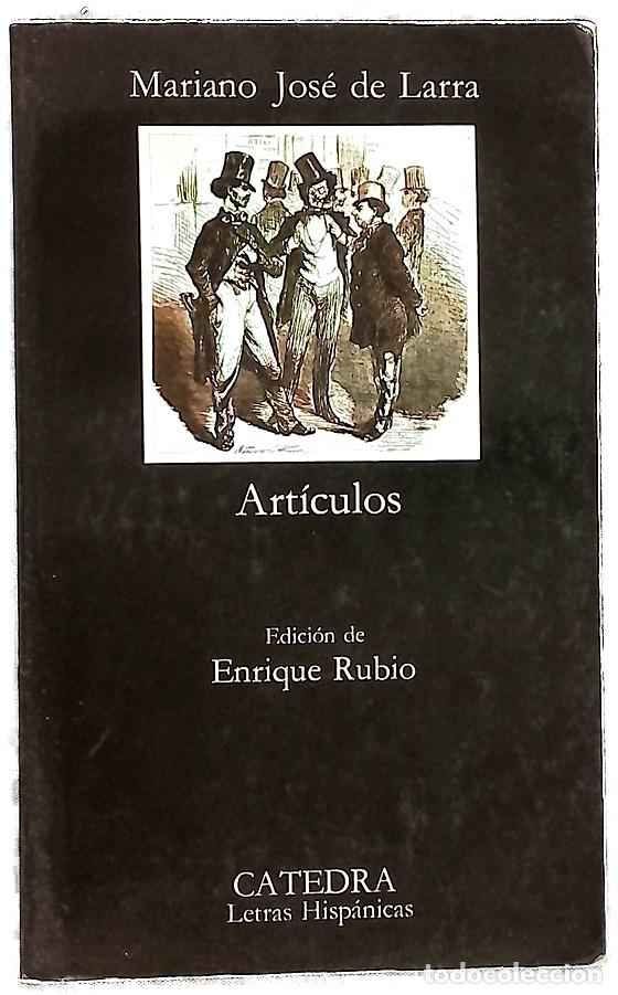 Libros: Art&iacute;culos - Larra, Mariano Jos&eacute; de; Rubio Cremades, Enrique
