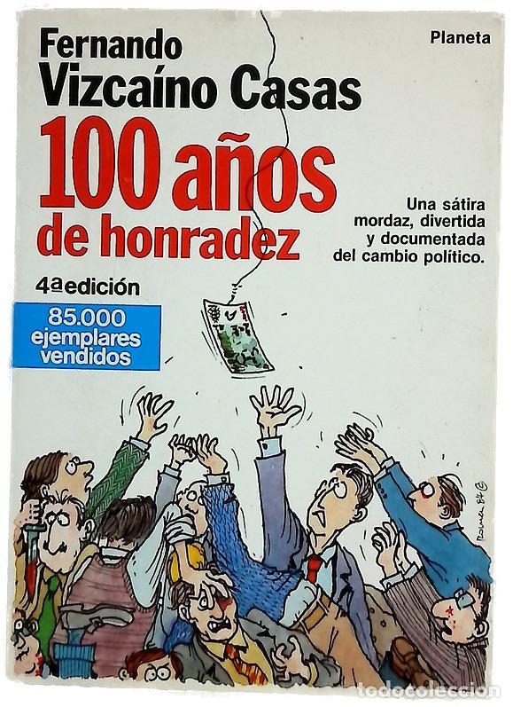 Libros: 100 a&ntilde;os de honradez - Vizca&iacute;no Casas, Fernando