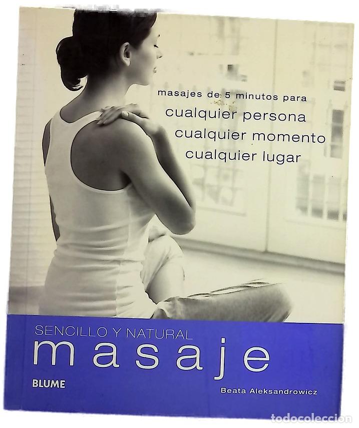Libros: Sencillo Y Natural Masaje Masajes De 5 Minutos Para Cualquier Persona Cualquier Momento Cualquier...