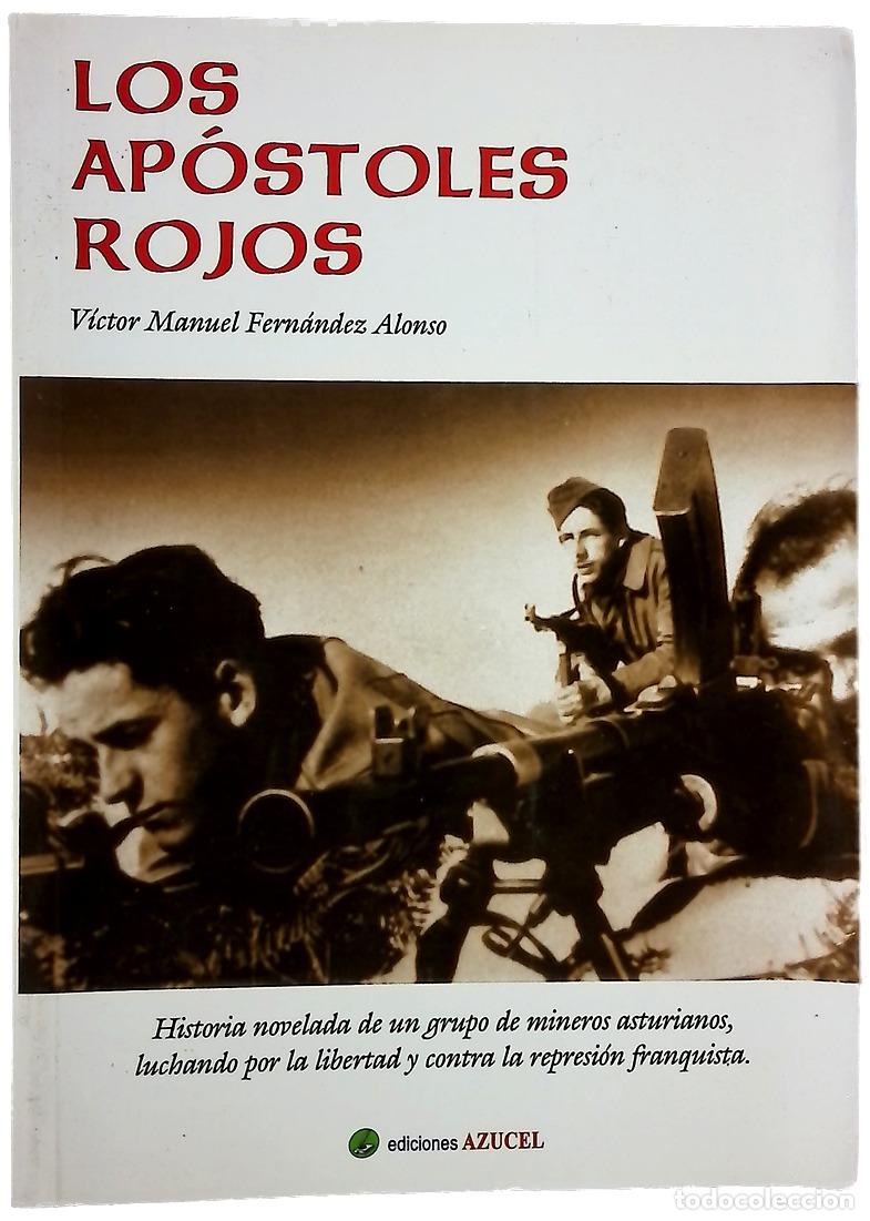 Libros: Los ap&oacute;stoles rojos - Fern&aacute;ndez Alonso, V&iacute;ctor Manuel