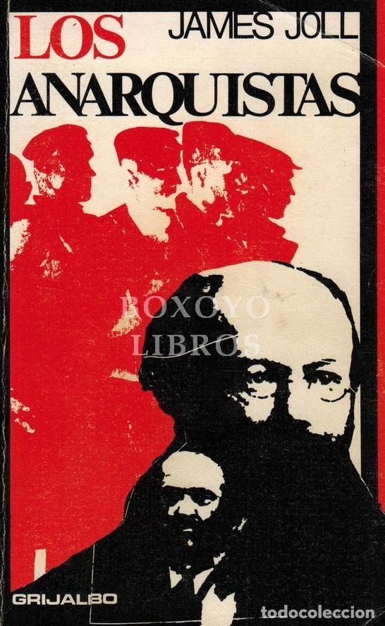 B&uuml;cher: JOLL, James. Los anarquistas