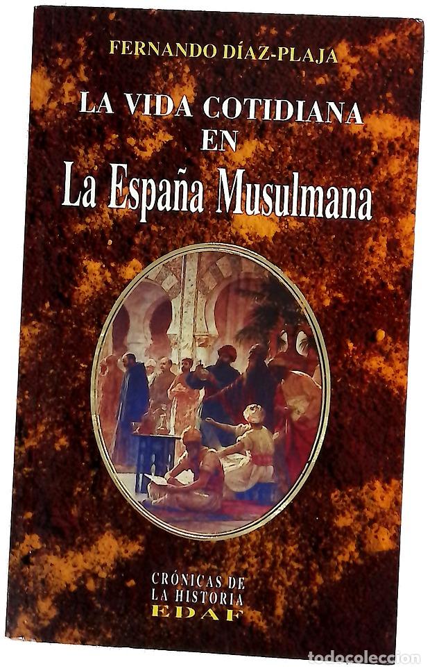 Libros: La vida cotidiana en la Espa&ntilde;a musulmana
