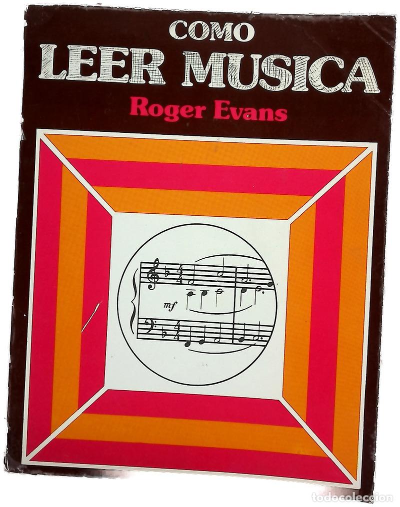 Livres: C&oacute;mo leer m&uacute;sica : para canto, guitarra, piano, &oacute;rgano, y la mayor parte de los instrumentos
