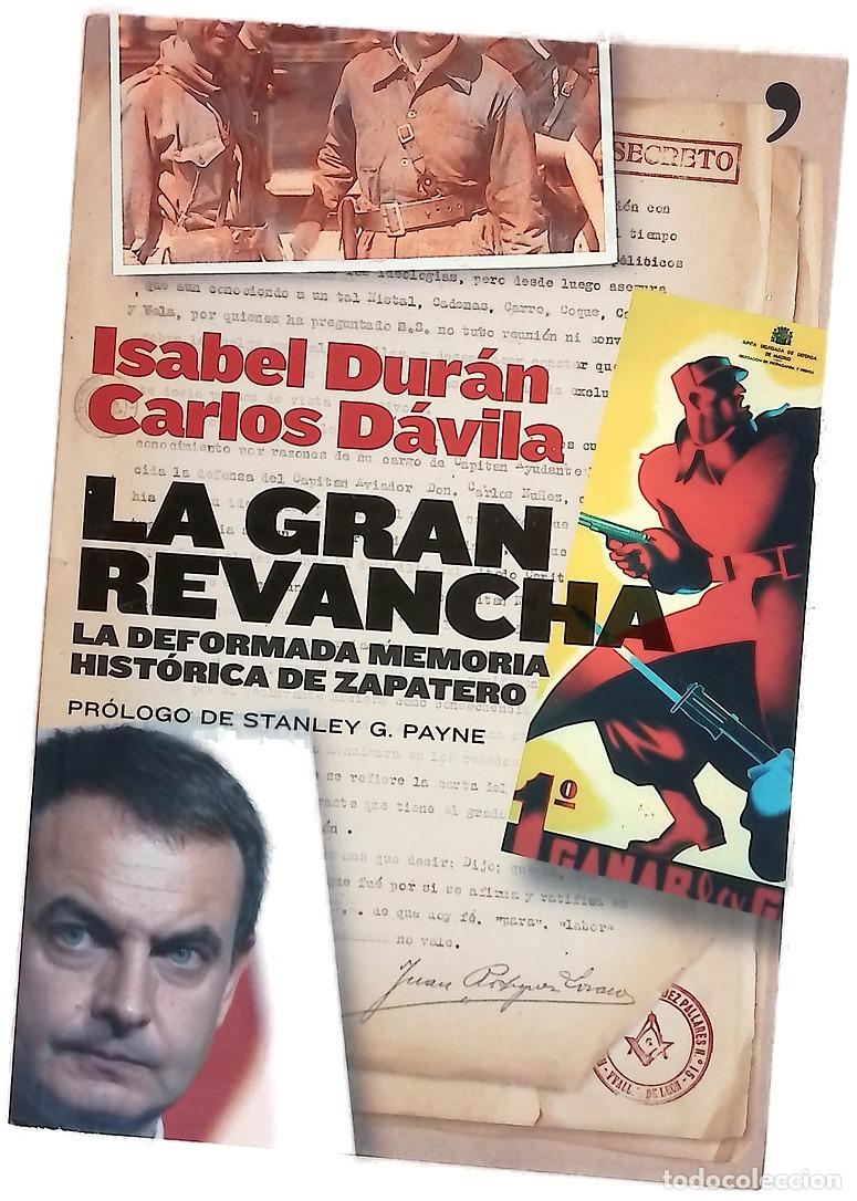 Livres: La gran revancha la deformada memoria hist&oacute;rica de Zapatero