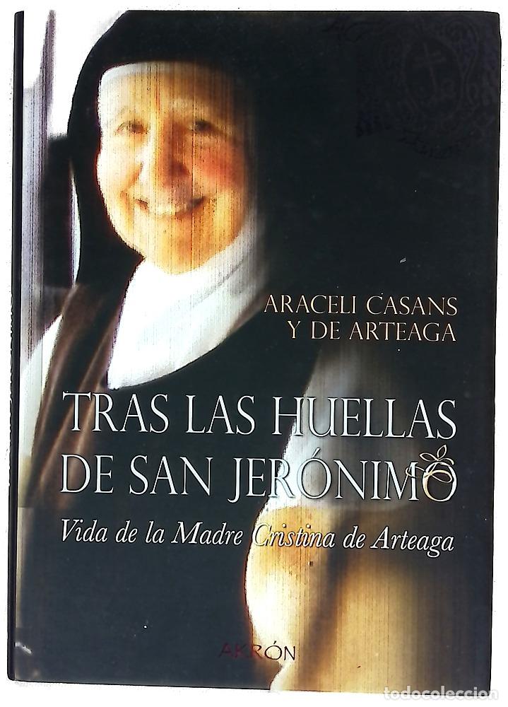 Libros: Tras las huellas de San Jer&oacute;nimo vida de la Madre Cristina de Arteaga