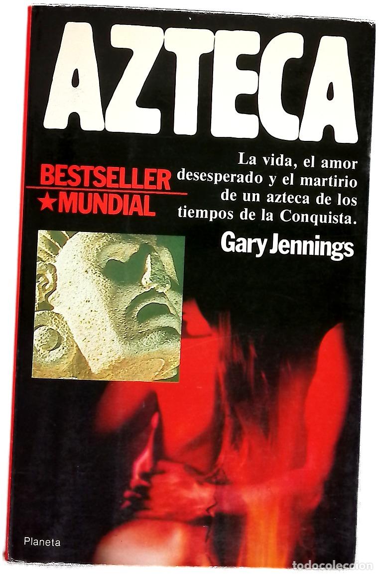 Libros: Azteca : novela - Jennings, Gary; Correa E., Mar&iacute;a de los &Aacute;ngeles