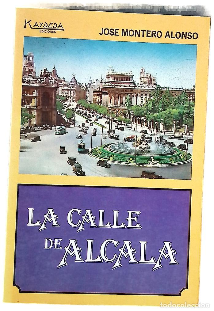 Libros: La calle de Alcal&aacute; - Montero Alonso, Jos&eacute;